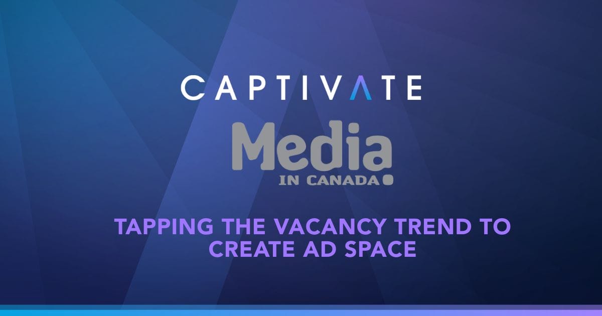 Captivate Media in Canada logo with text: Tapping the Vacancy Trend to Create Ad Space.