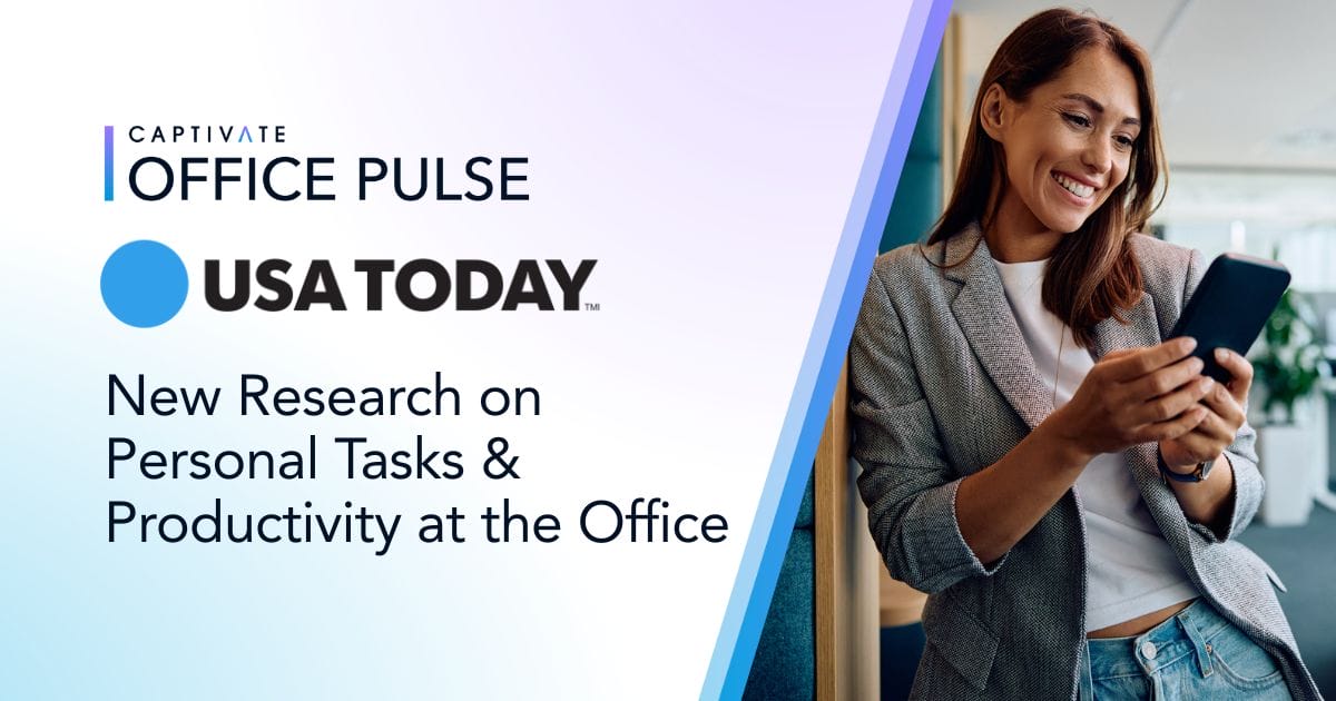 Woman smiling at her phone next to text about office productivity research report from Captivate Office Pulse and USA Today
