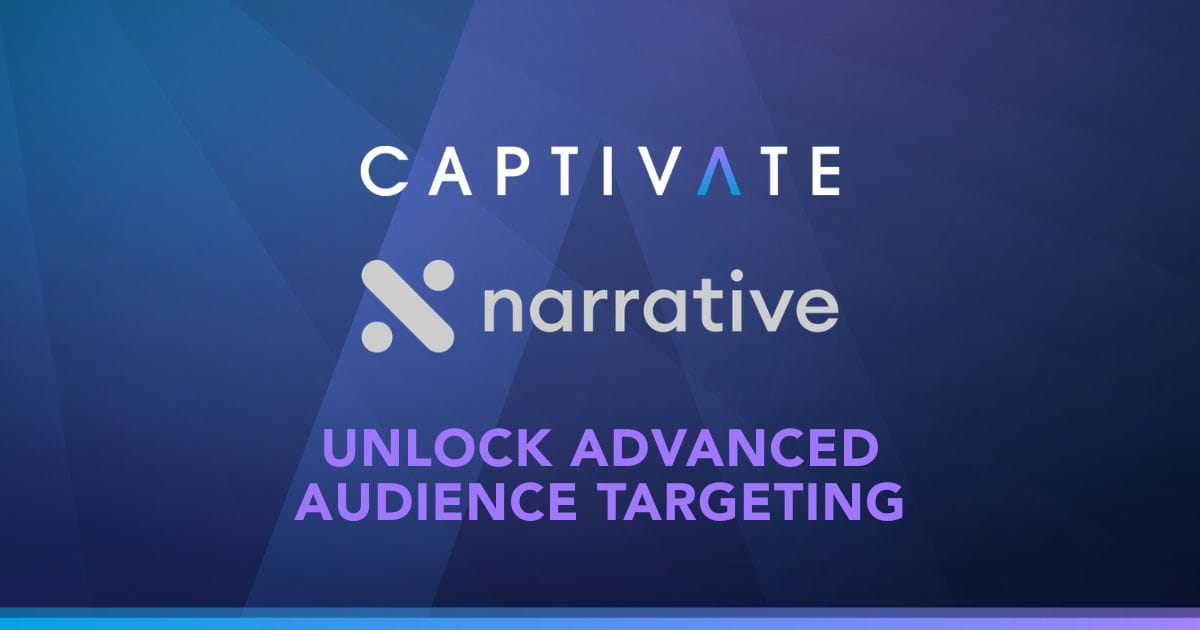 Captivate and Narrative logos with text: Unlock Advanced Audience Targeting on a blue gradient background.