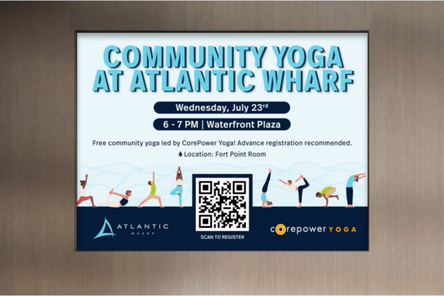 Community yoga session at Atlantic Wharf on Wednesday, July 27th from 6-7 PM, hosted by CorePower Yoga. Registration recommended.