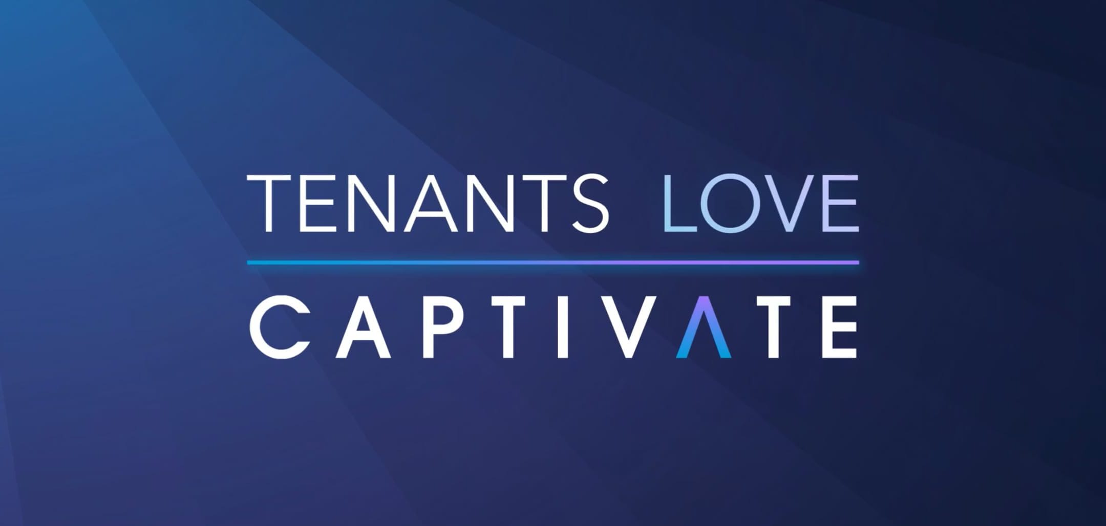 Text on a blue background reading "Tenants Love Captivate."