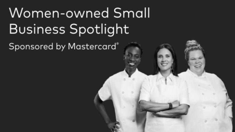 Three women chefs in white uniforms on a Women-owned Small Business Spotlight banner, sponsored by Mastercard.