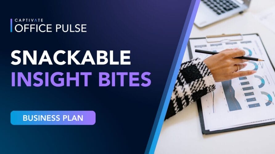 Snackable insight bites text with a person reviewing a business plan and charts.