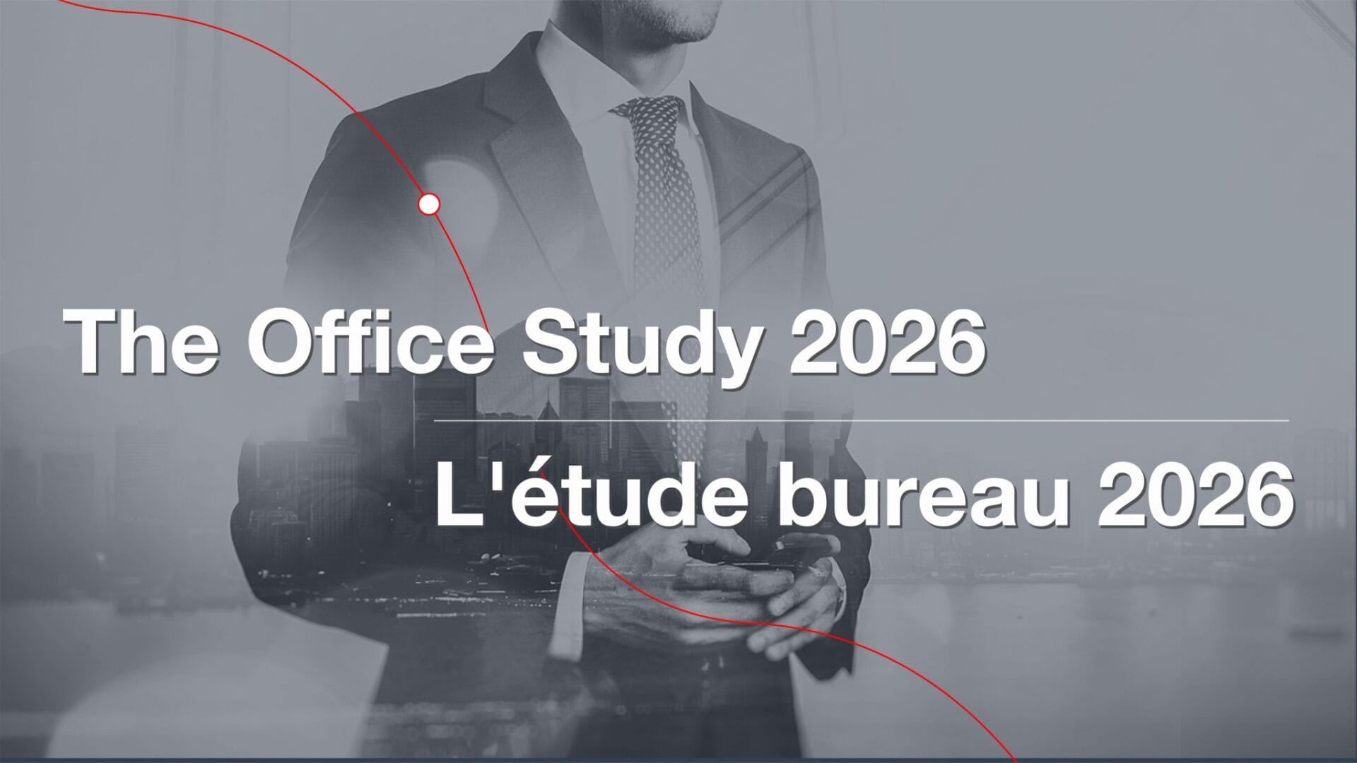 Businessman in a suit holding a phone with text overlay: "The Office Study 2026, L'étude bureau 2026"