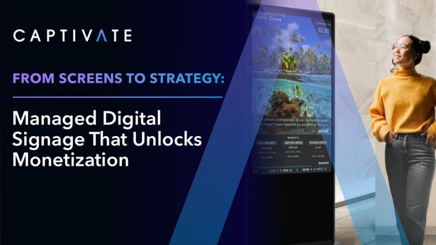 Woman viewing digital signage display with the text "Managed Digital Signage That Unlocks Monetization" on screen.